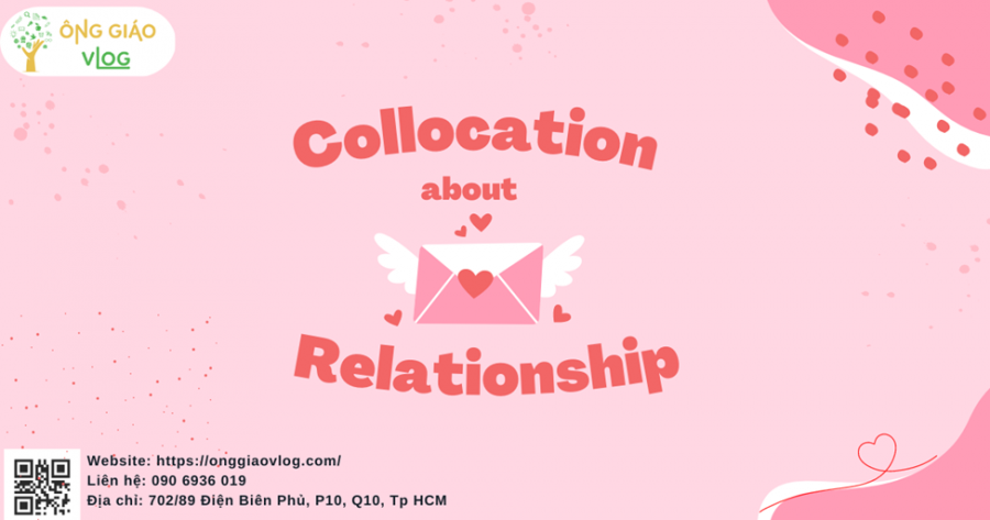 collocation về chủ đề relationship